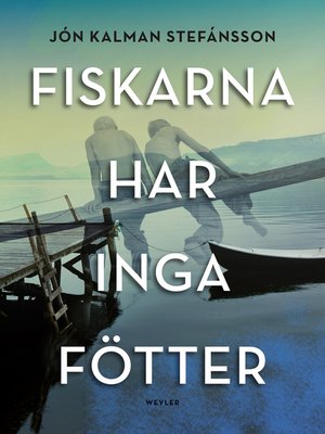 cover image of Fiskarna har inga fötter
